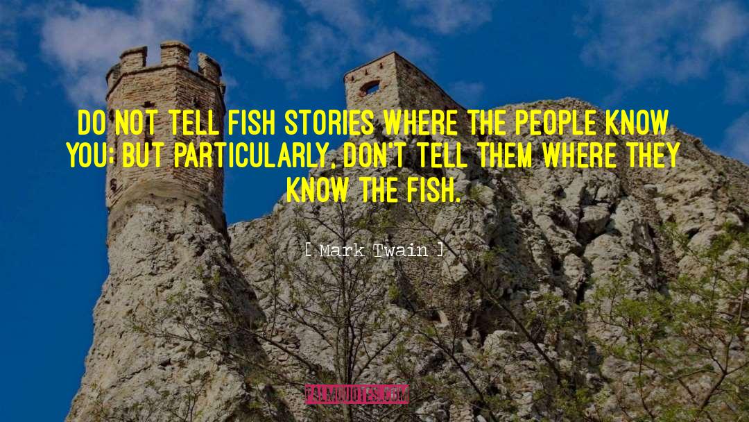 Fish Chips quotes by Mark Twain