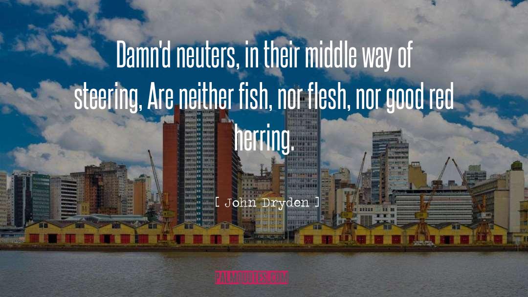 Fish Farming quotes by John Dryden