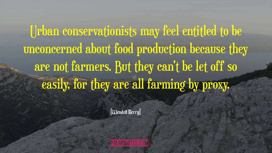 Fish Farming quotes by Wendell Berry