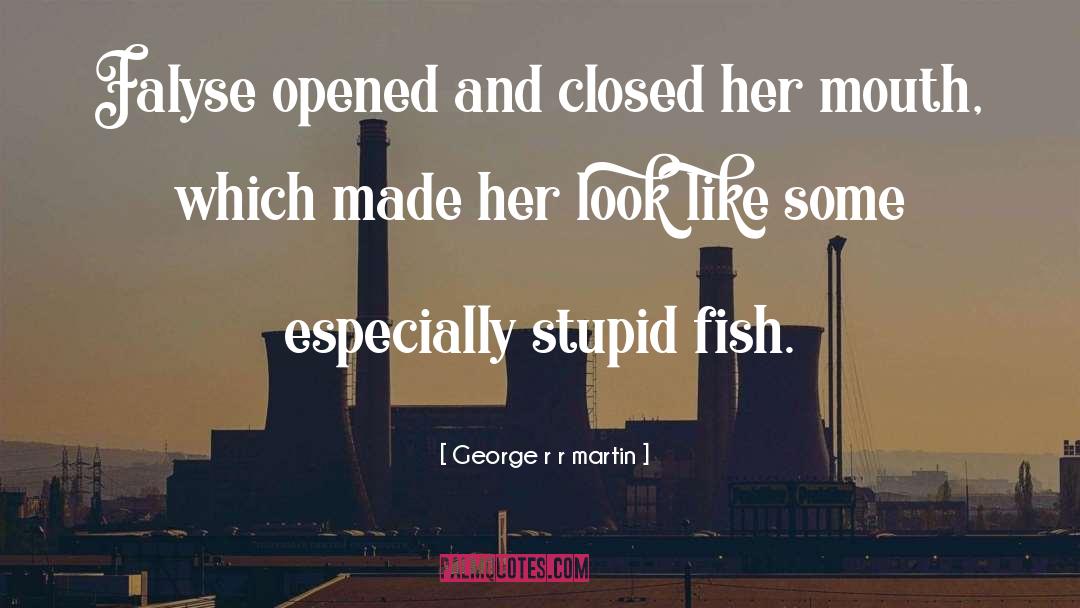 Fish Houses quotes by George R R Martin