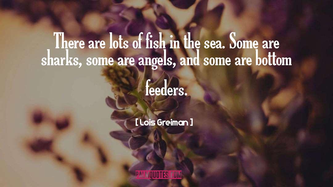 Fish In The Sea quotes by Lois Greiman