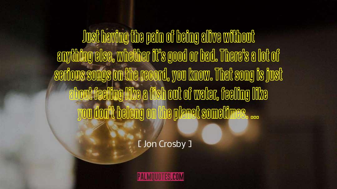 Fish Out Of Water quotes by Jon Crosby