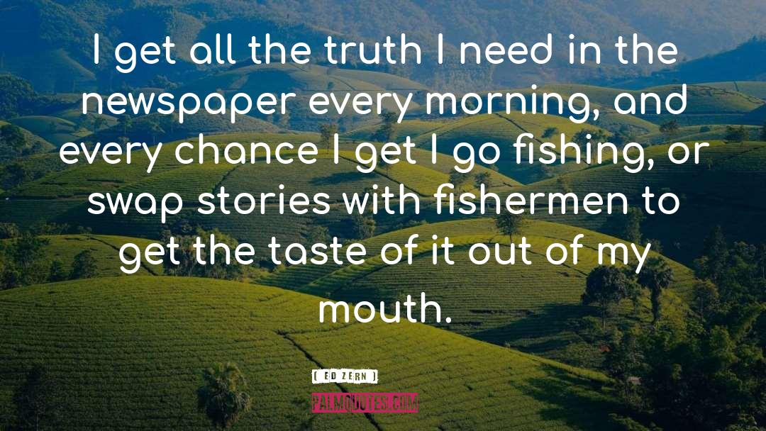 Fishermen quotes by Ed Zern