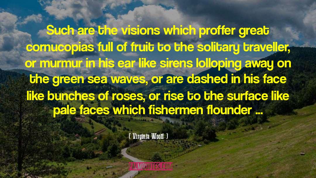 Fishermen quotes by Virginia Woolf