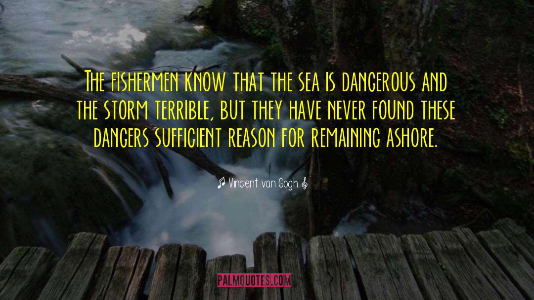 Fishermen quotes by Vincent Van Gogh