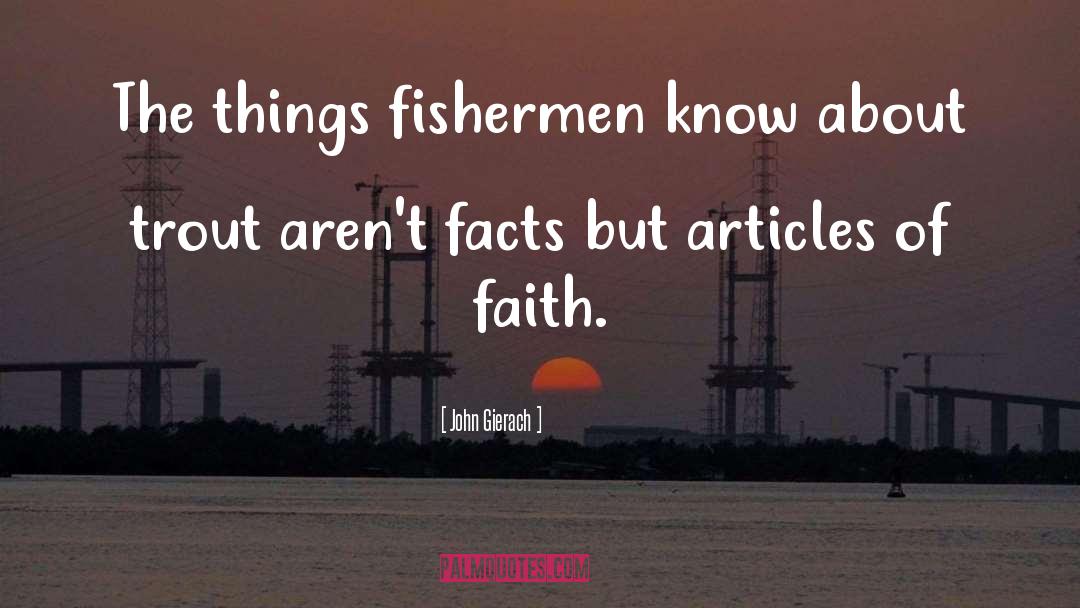 Fishermen quotes by John Gierach