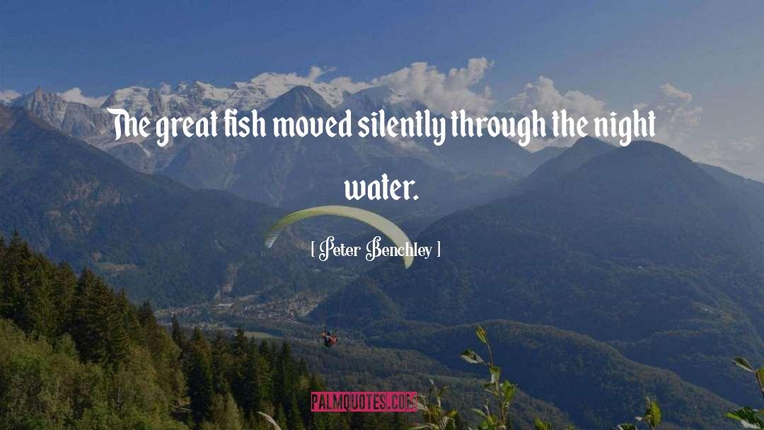 Fishes quotes by Peter Benchley