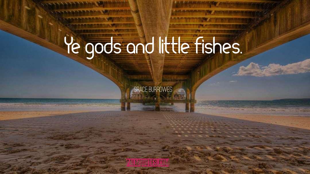 Fishes quotes by Grace Burrowes