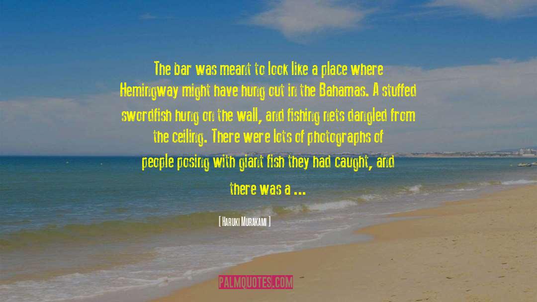 Fishheads Bar quotes by Haruki Murakami