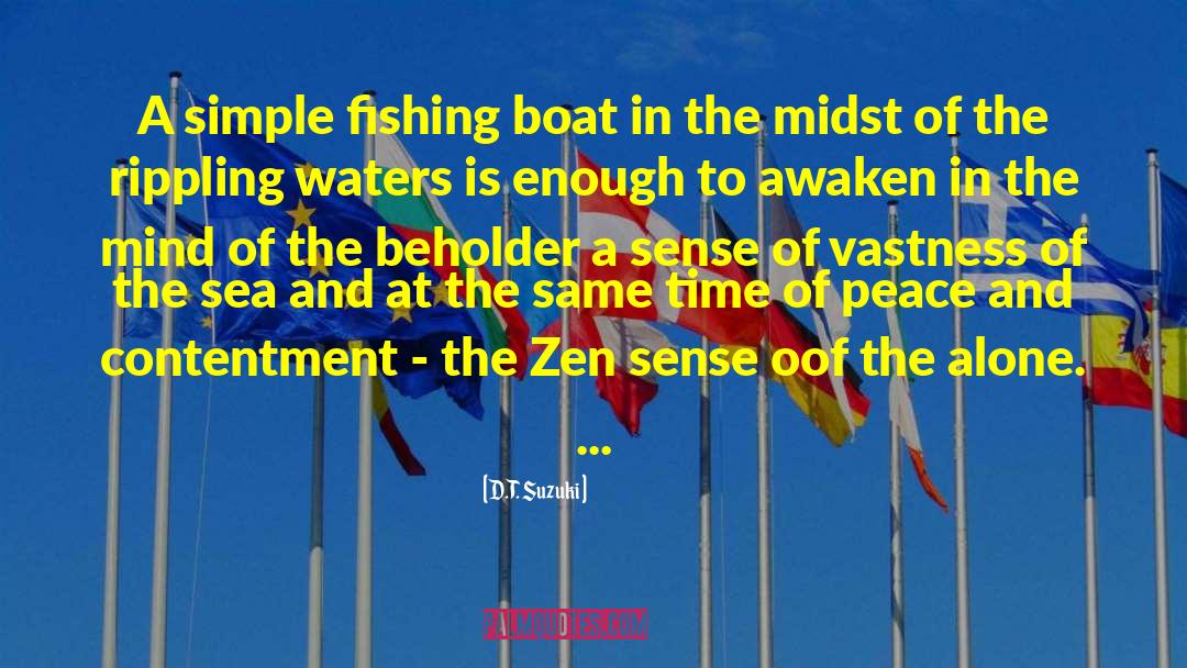 Fishing Boat quotes by D.T. Suzuki