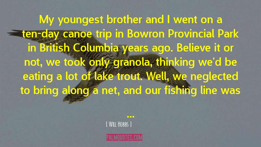 Fishing Line quotes by Will Hobbs