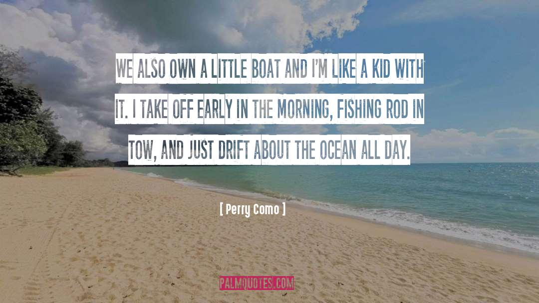 Fishing Rod quotes by Perry Como
