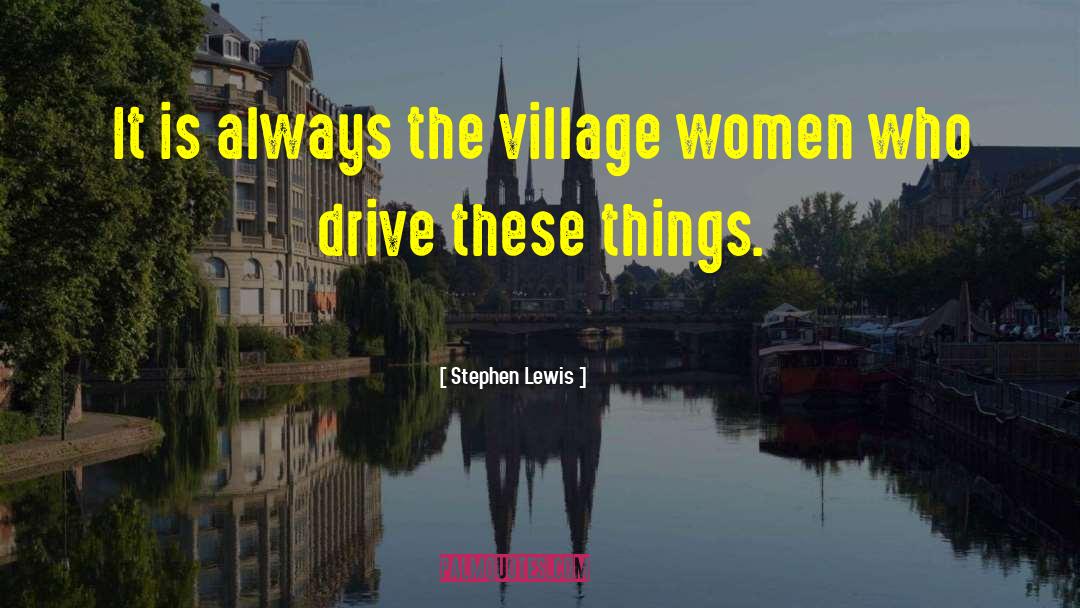 Fishing Village quotes by Stephen Lewis