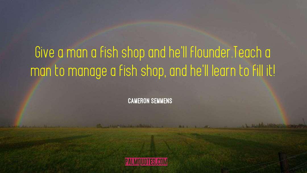 Fishing Village quotes by Cameron Semmens