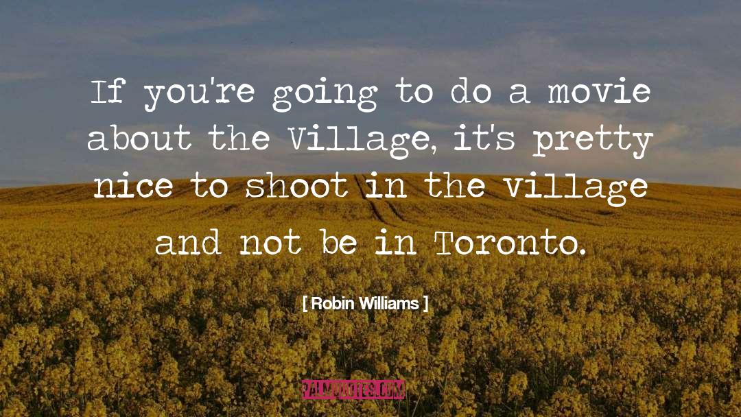 Fishing Village quotes by Robin Williams