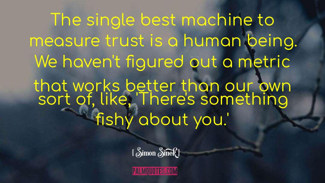 Fishy quotes by Simon Sinek