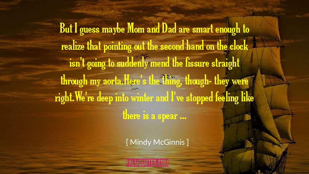 Fissure quotes by Mindy McGinnis