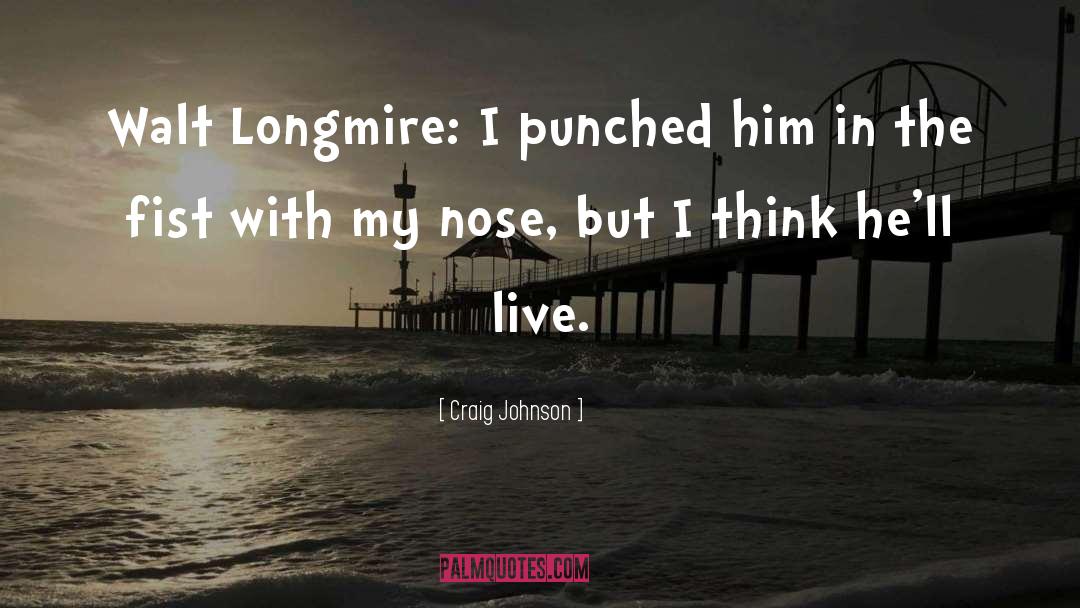 Fist Line quotes by Craig Johnson