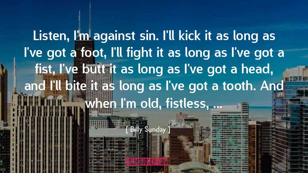 Fist quotes by Billy Sunday