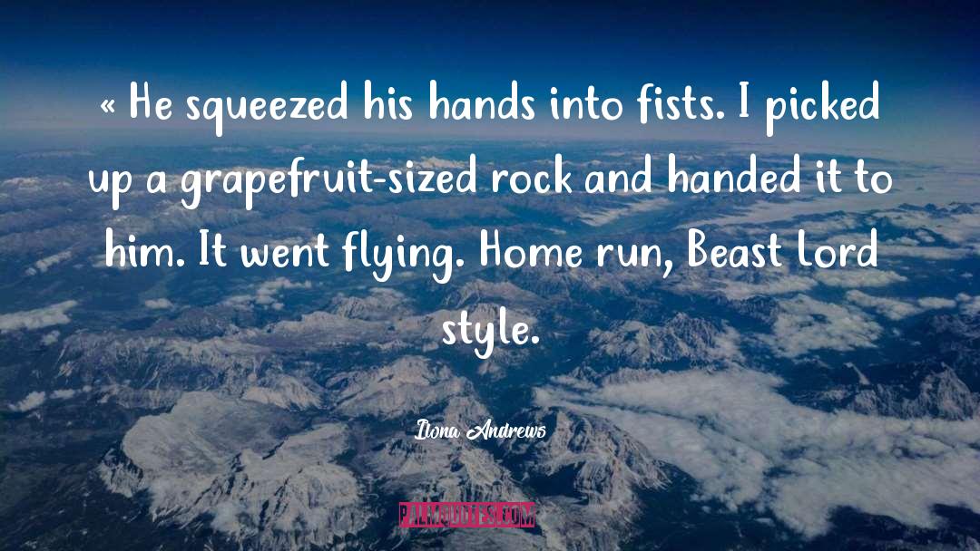 Fists quotes by Ilona Andrews