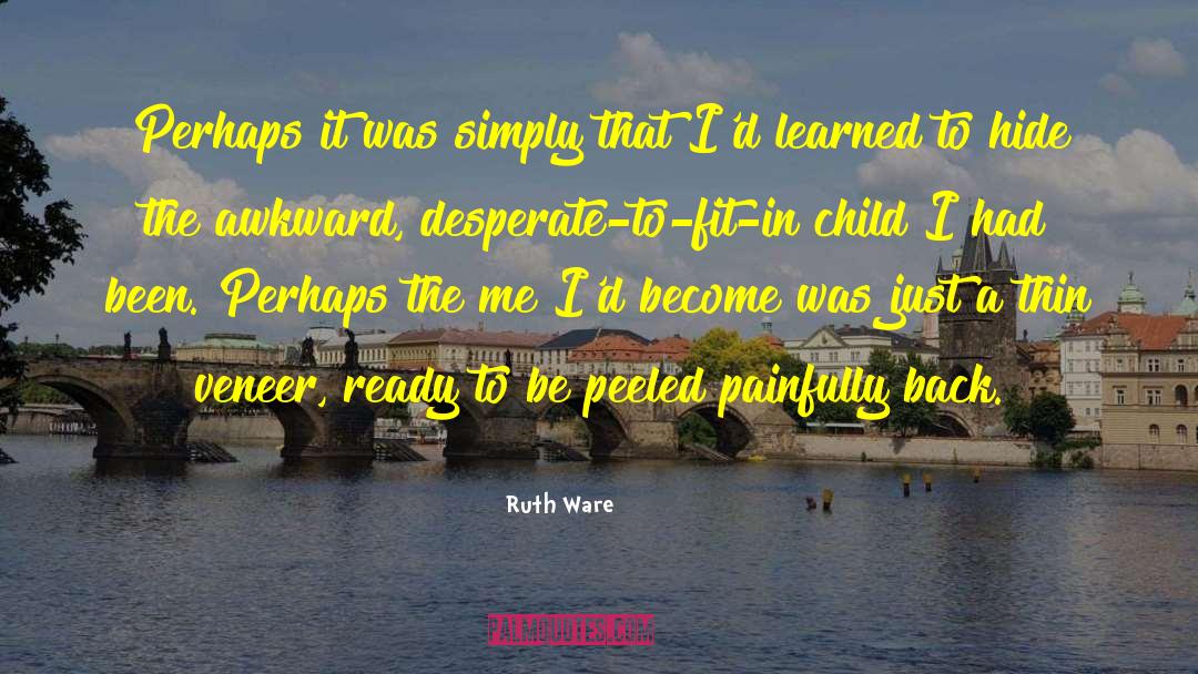 Fit In quotes by Ruth Ware