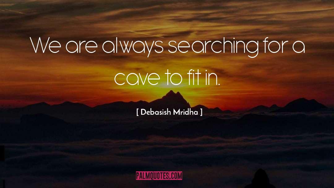 Fit In quotes by Debasish Mridha