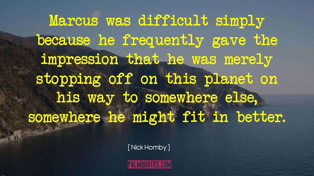 Fit In quotes by Nick Hornby