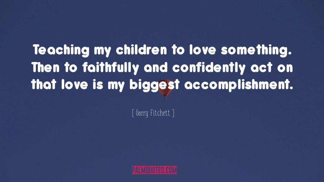 Fitchett quotes by Garry Fitchett