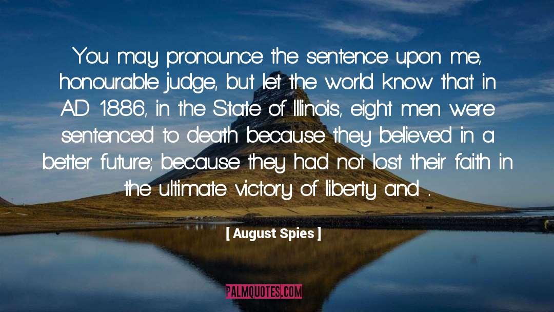 Fitfully In A Sentence quotes by August Spies
