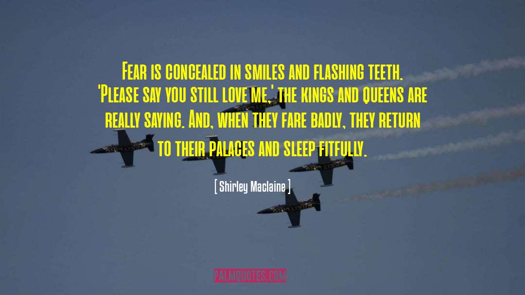 Fitfully Synonyms quotes by Shirley Maclaine
