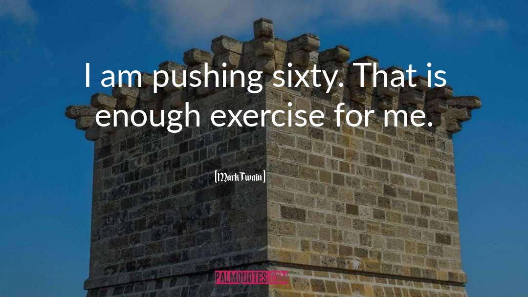 Fitness Business quotes by Mark Twain