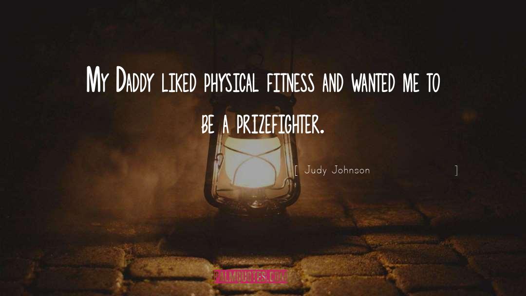 Fitness Fanatic quotes by Judy Johnson