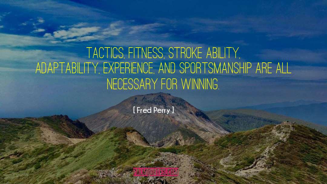Fitness Fanatic quotes by Fred Perry