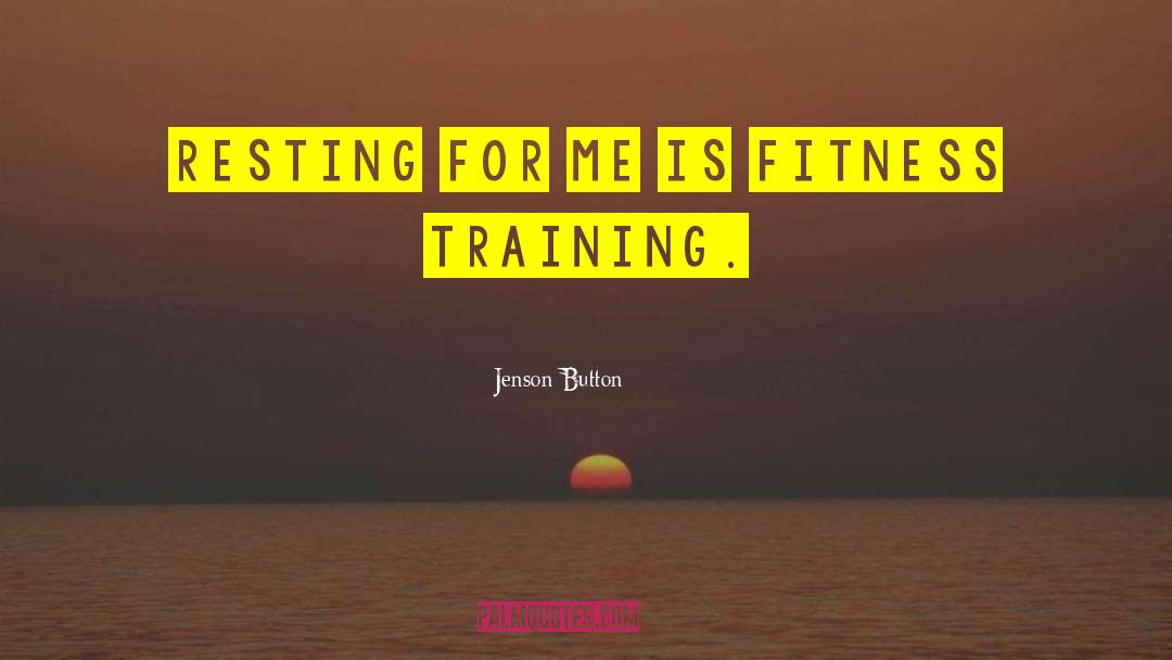 Fitness Fanatic quotes by Jenson Button