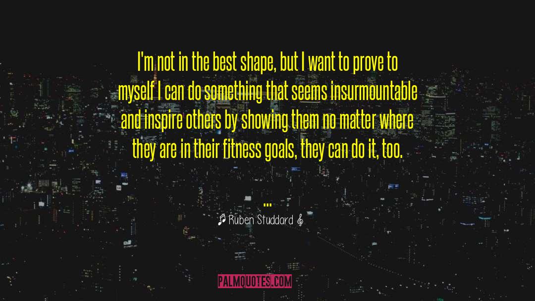 Fitness Goal quotes by Ruben Studdard