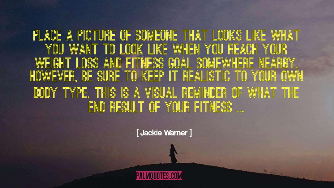 Fitness Goal quotes by Jackie Warner