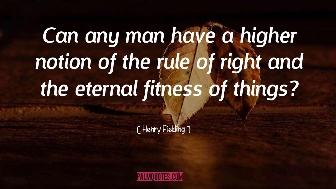 Fitness quotes by Henry Fielding