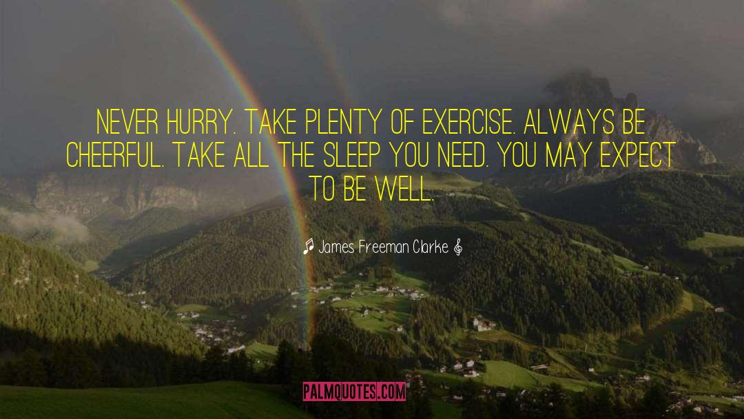Fitness quotes by James Freeman Clarke