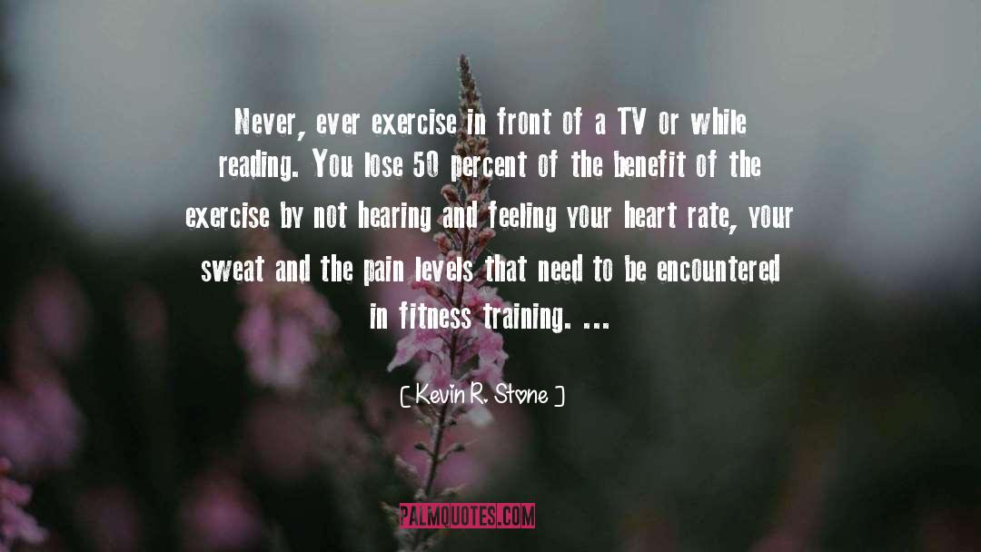 Fitness Trainer quotes by Kevin R. Stone