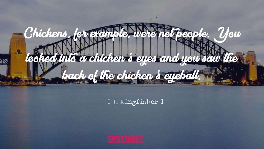 Fitoria Chicken quotes by T. Kingfisher