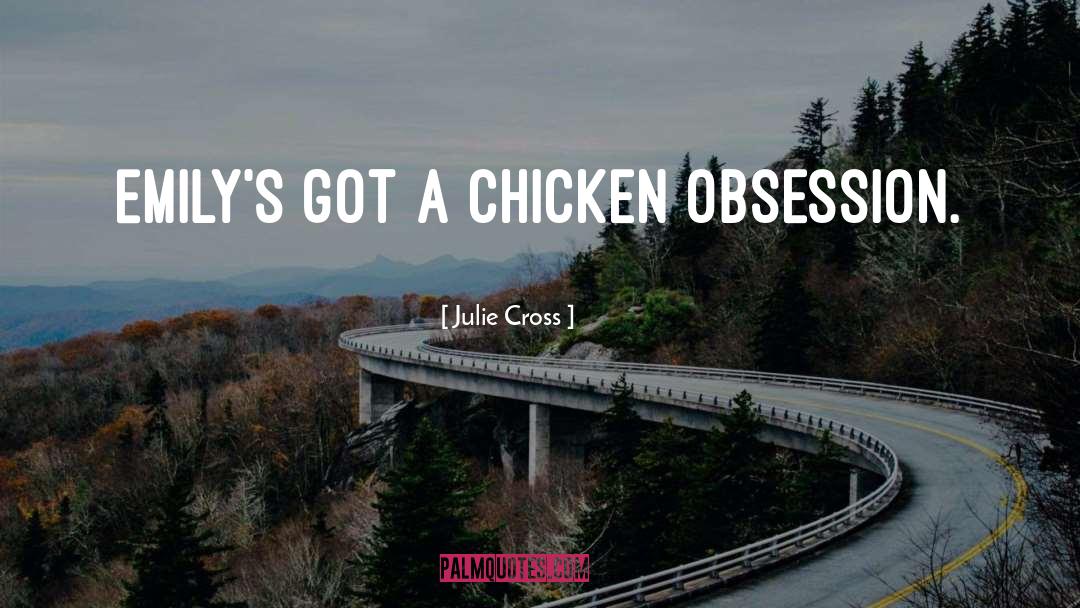Fitoria Chicken quotes by Julie Cross