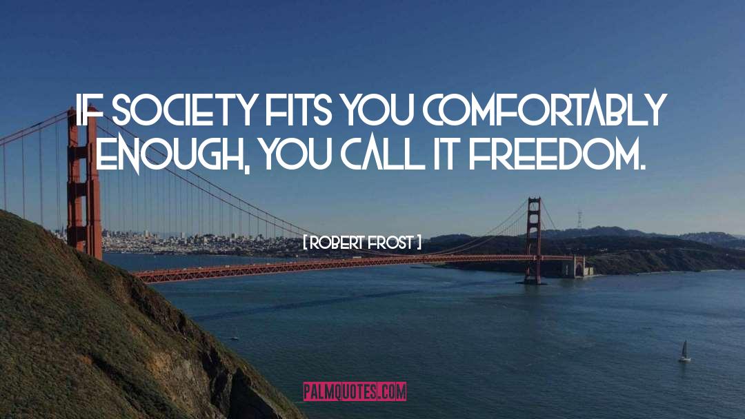 Fits quotes by Robert Frost