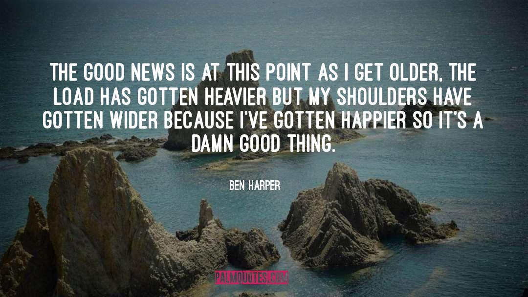 Fitter Happier quotes by Ben Harper