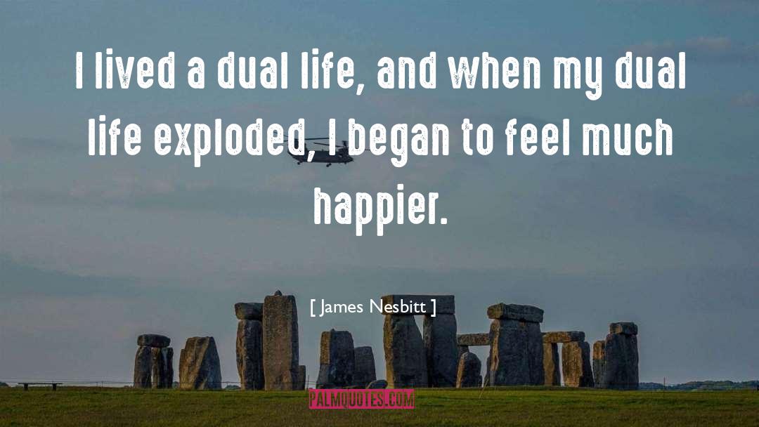 Fitter Happier quotes by James Nesbitt