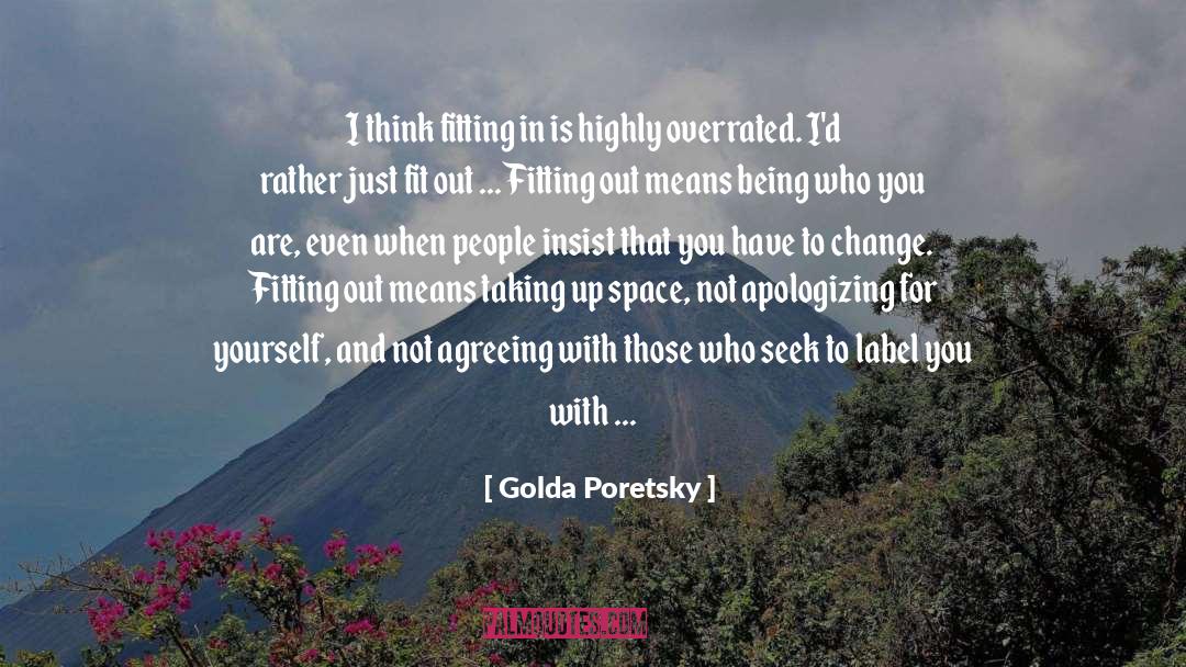 Fitting In quotes by Golda Poretsky