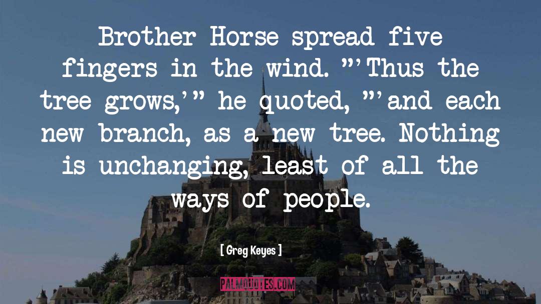 Five Fingers quotes by Greg Keyes