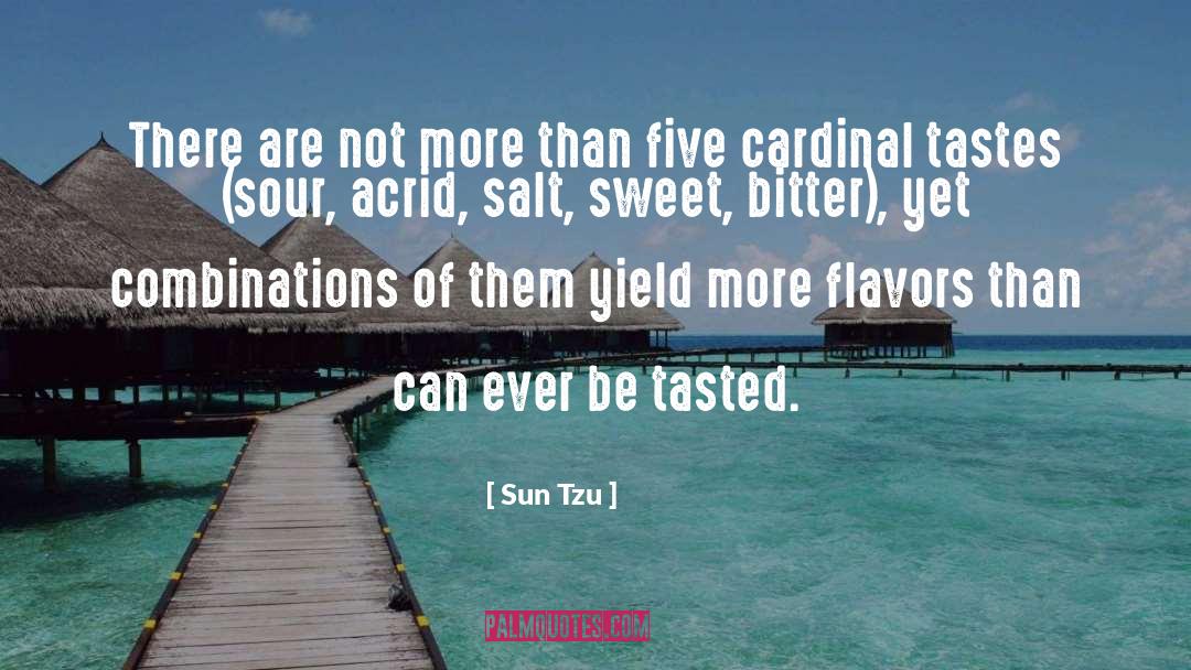 Five Flavors Of Dumb quotes by Sun Tzu