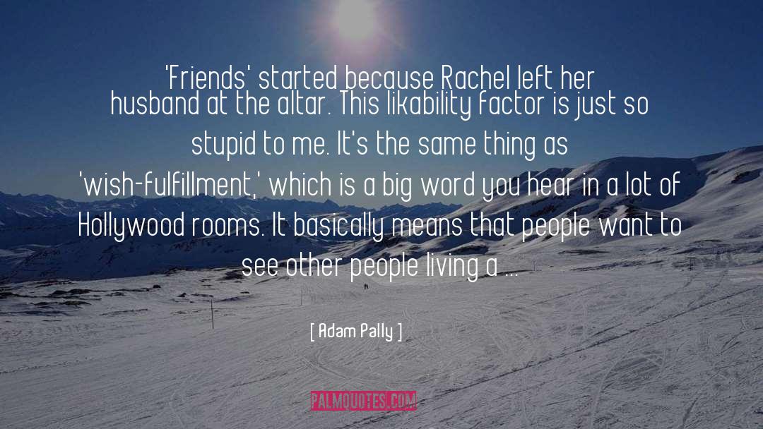 Five Friends quotes by Adam Pally