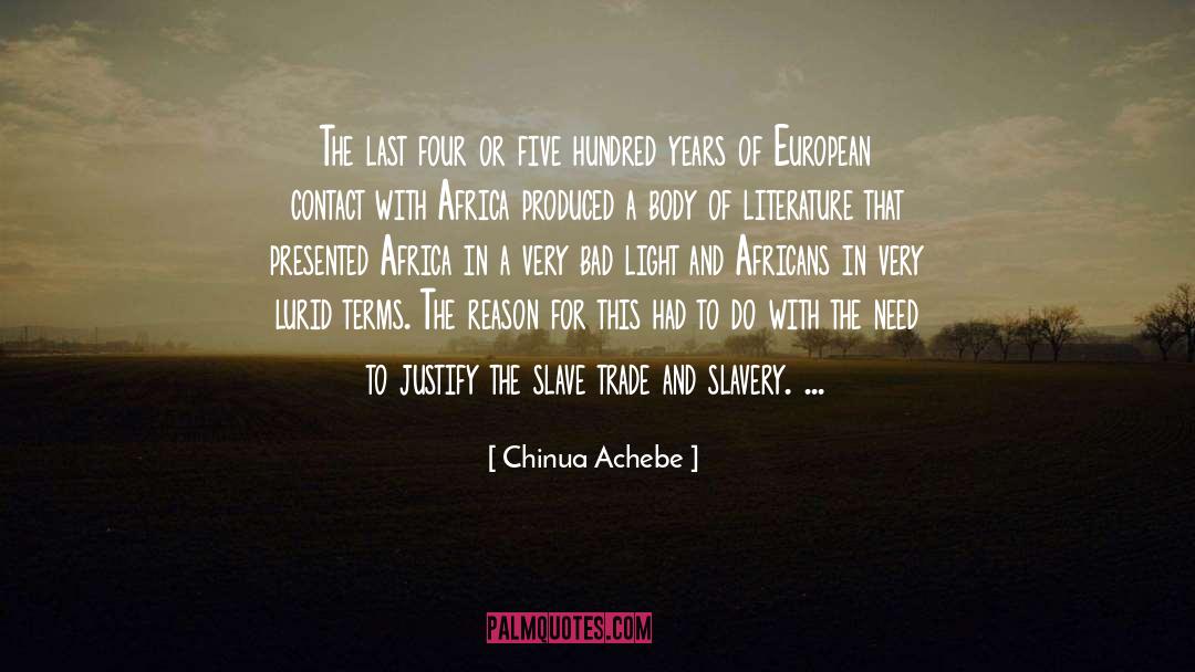 Five Hundred Years quotes by Chinua Achebe