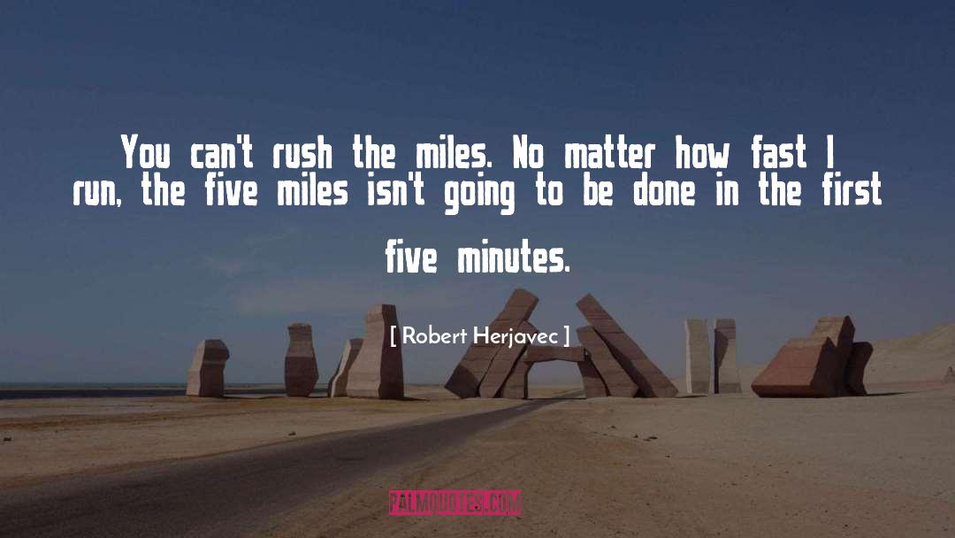 Five Minutes quotes by Robert Herjavec